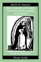 Saint Hyacinth of Poland, The Story of the Apostle of the North Study Guide